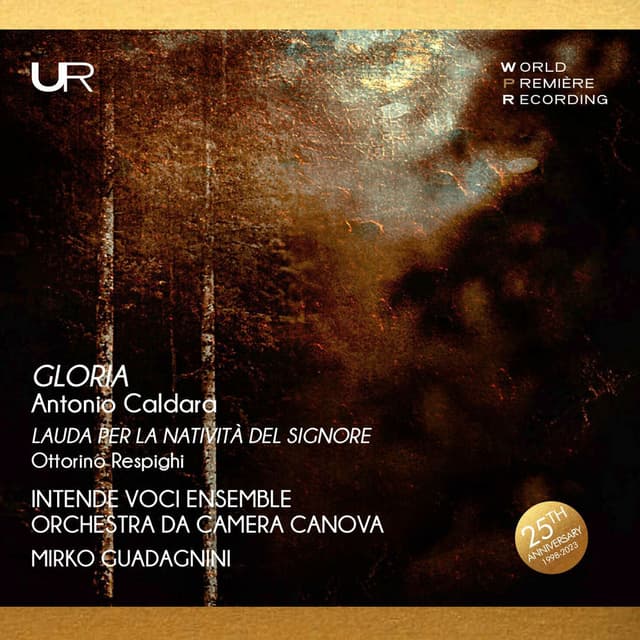 Caldara: Gloria in C Major - Respighi: Lauda per la natività del Signore, P. 166