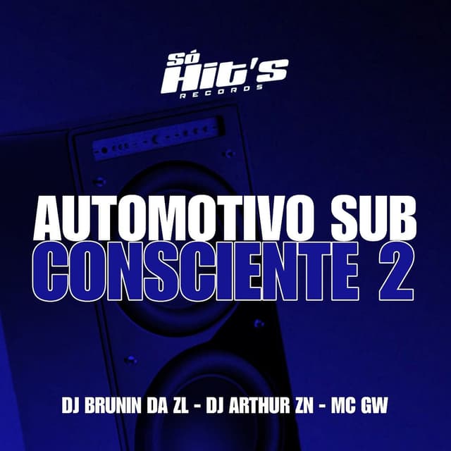 Automotivo Sub Consciente 2