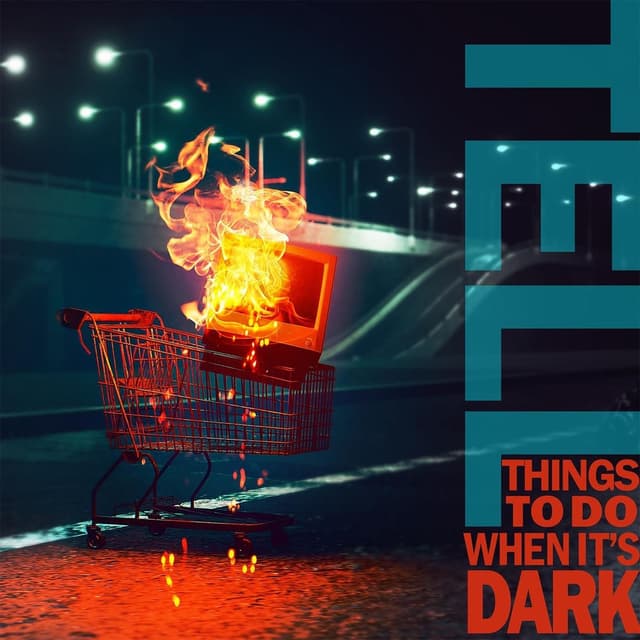 Things to Do When It's Dark