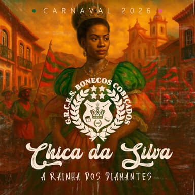Chica da Silva – a Rainha dos Diamantes (Carnaval 2026)