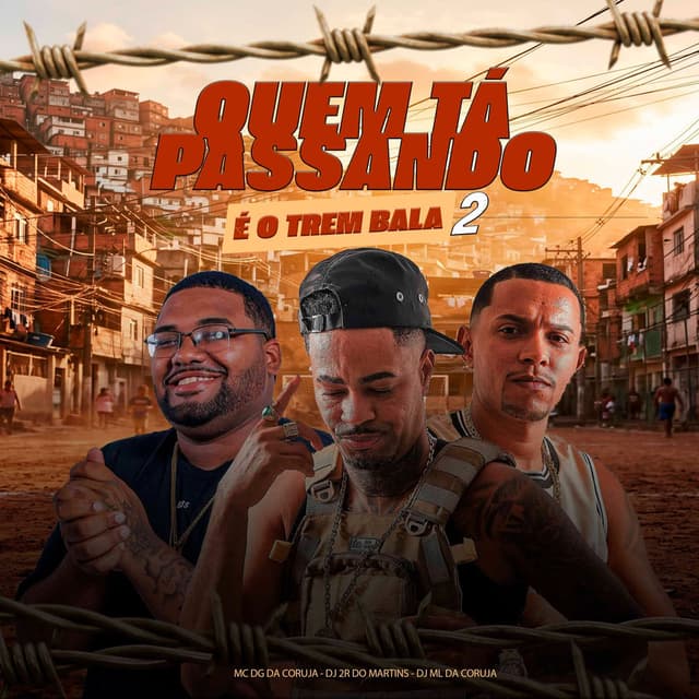 Quem Tá Passando Eo Trem Bala 2