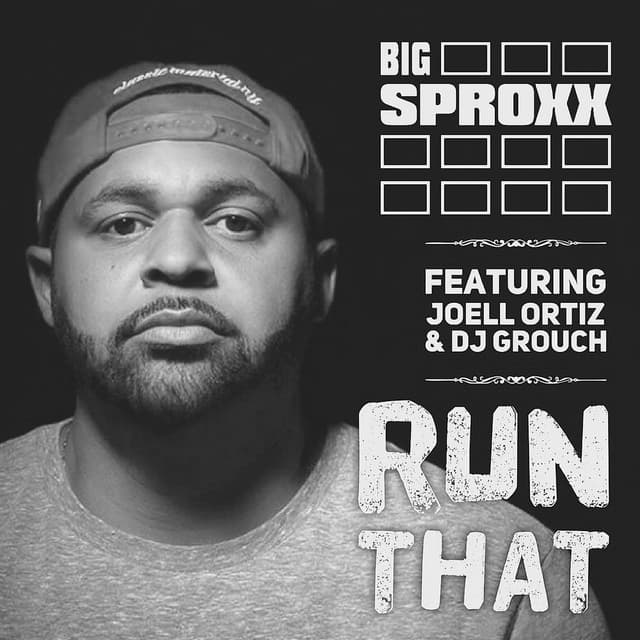 Run That (feat. Joell Ortiz & DJ Grouch)