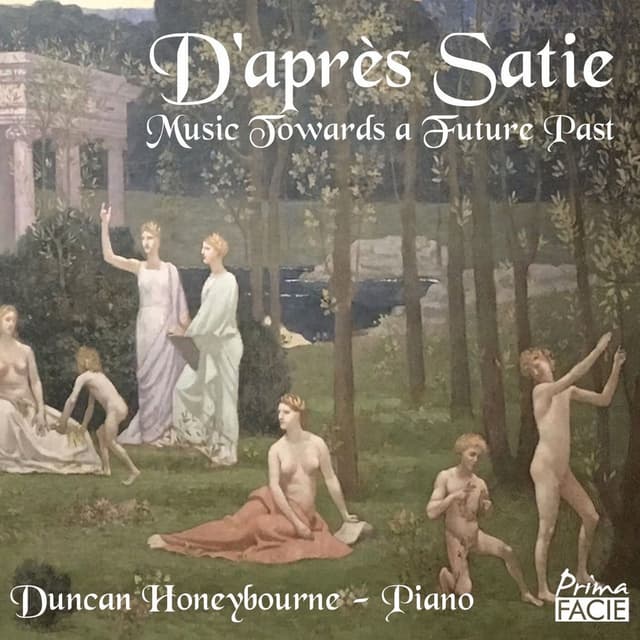 D'après Satie: Music Towards a Future Past