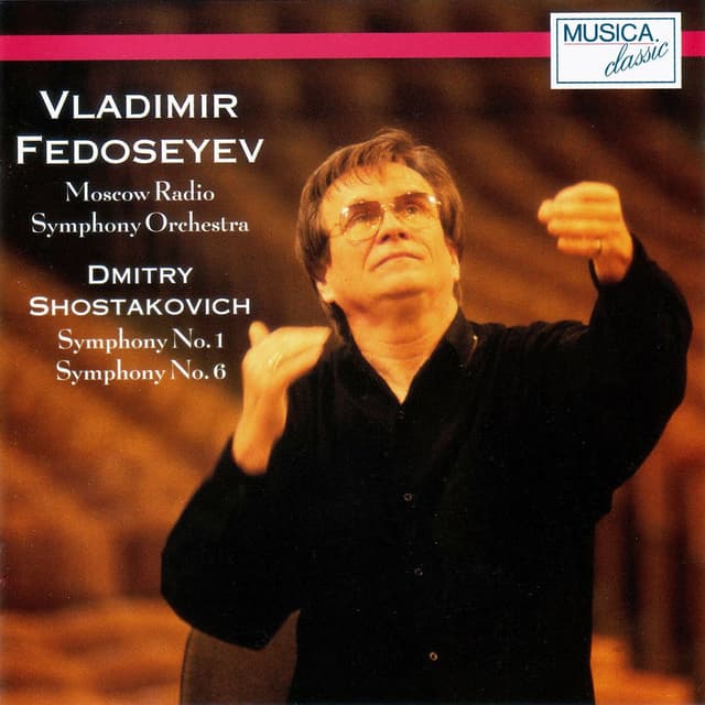 Dmitri Shostakovich (Symphony No. 1 | Symphony No. 6)