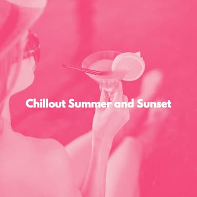 Chillout Summer and Sunset