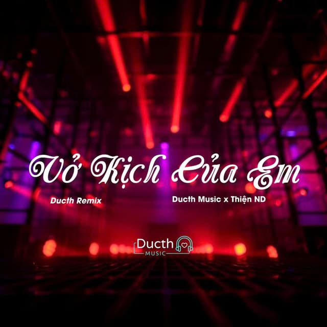 Vở Kịch Của Em (Ducth Remix)