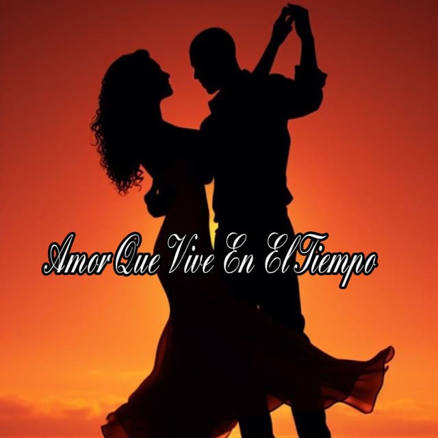 Amor Que Vive En El Tiempo