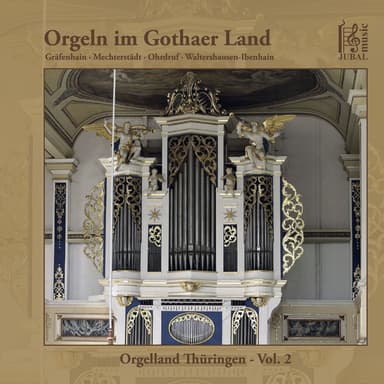 Orgeln im Gothaer Land, Vol. 2