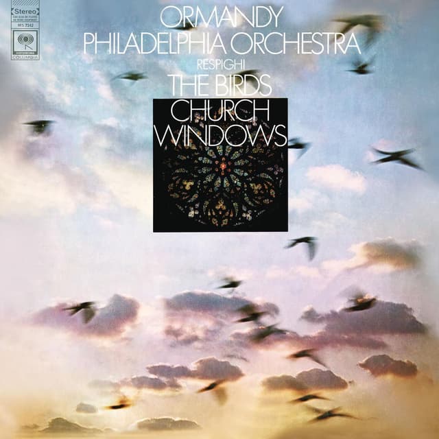 Respighi: Church Windows & The Birds