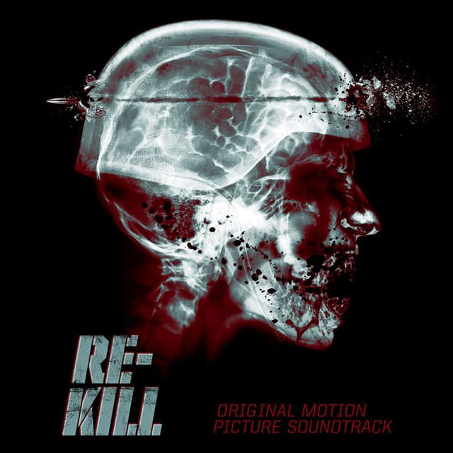 Re-Kill (Original Motion Picture Soundtrack)