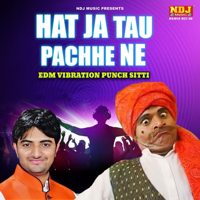 Hat Ja Tau Pache Ne (EDM VIBRATION PUNCH SITTI)