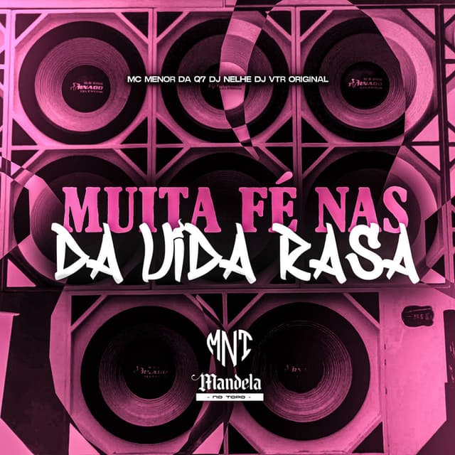 Muita Fé nas da Vida Rasa