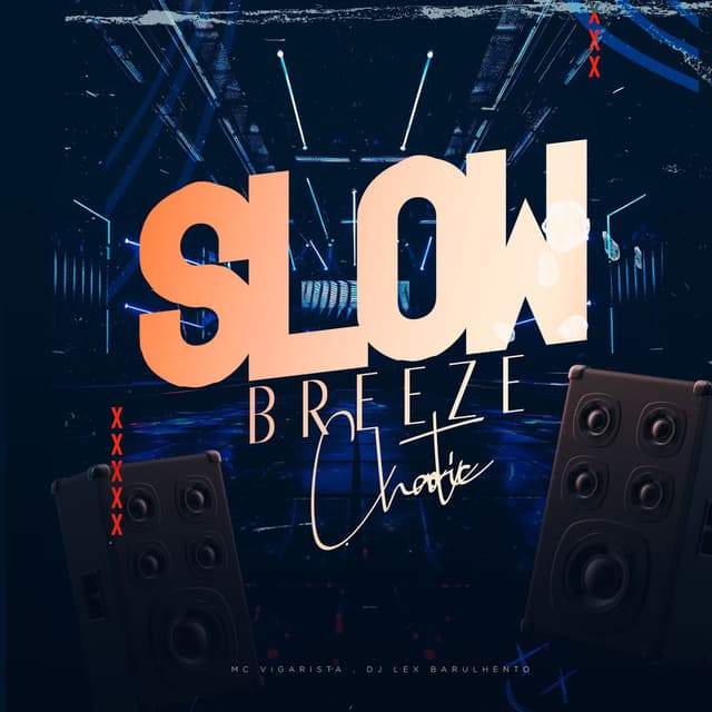 Slow Chaotic Breeze