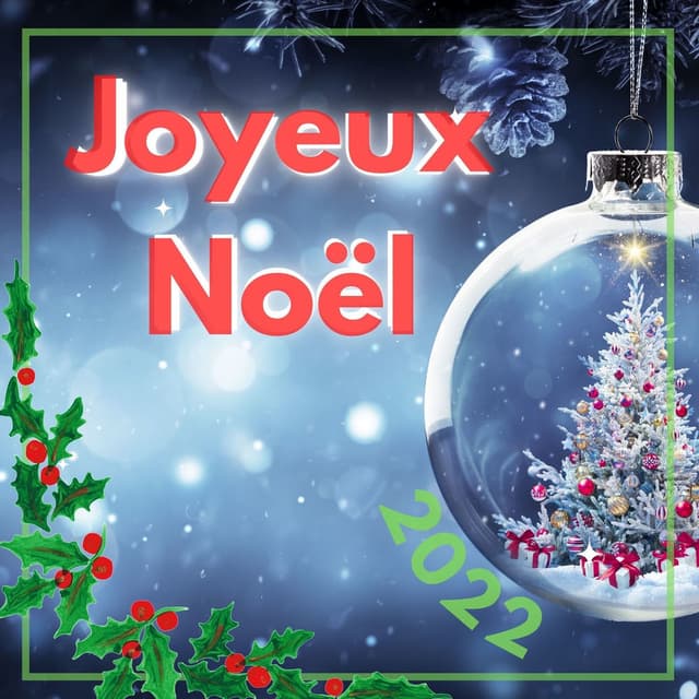 Joyeux Noël 2022: Chansons instrumentales traditionnelles de Noël, Musique et chant ne Noel