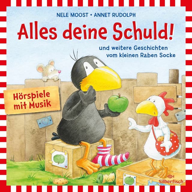 Alles deine Schuld! (Der kleine Rabe Socke) (Und weitere Geschichten: Alles schlapp!, Alles gewaschen!)