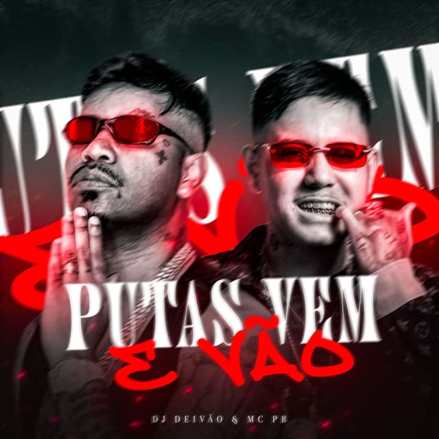 Putas Vem E Vão