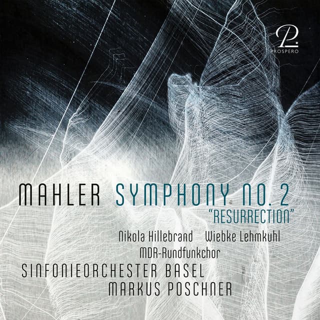 Mahler: Symphony No. 2 in C Minor, GMW 30 "Resurrection"