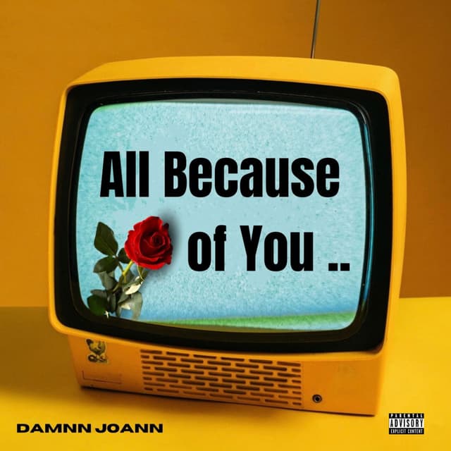 All Because Of You