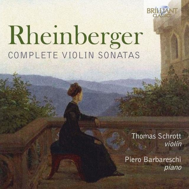 Rheinberger: Complete Violin Sonatas