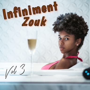 Infiniment Zouk, Vol. 3