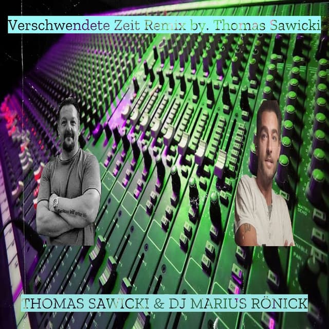 Verschwendete Zeit Remix by. Thomas Sawicki