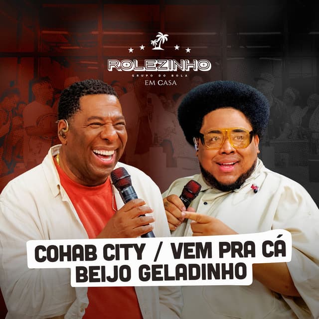 Cohab City / Vem pra Cá / Beijo Geladinho (Ao Vivo)