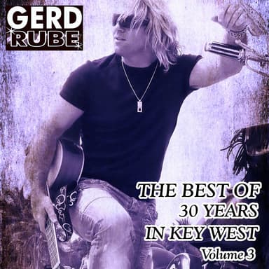 The Best of 30 Years in Key West, Vol. 3