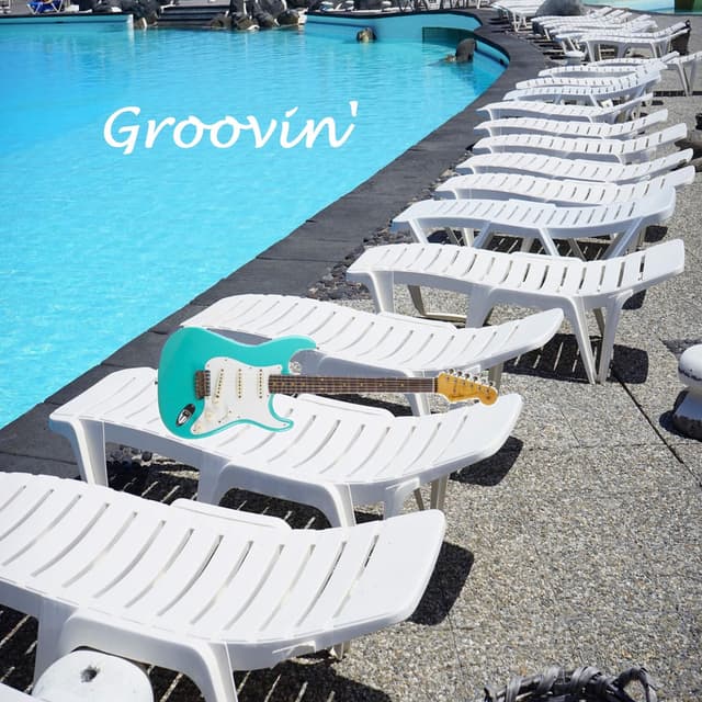 Groovin'