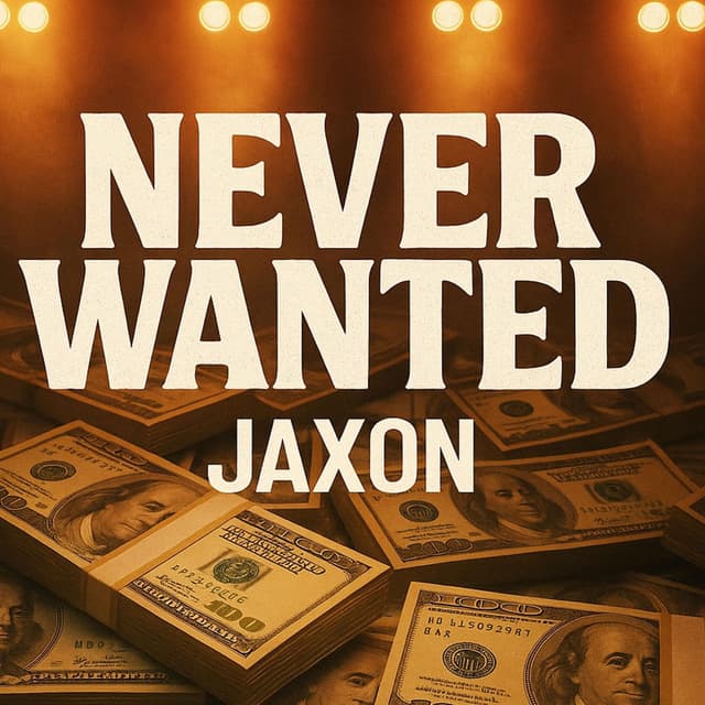 Never Wanted