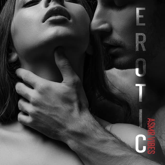 Erotic ASMR Vibes: Sexy Mood (Tantric Love)