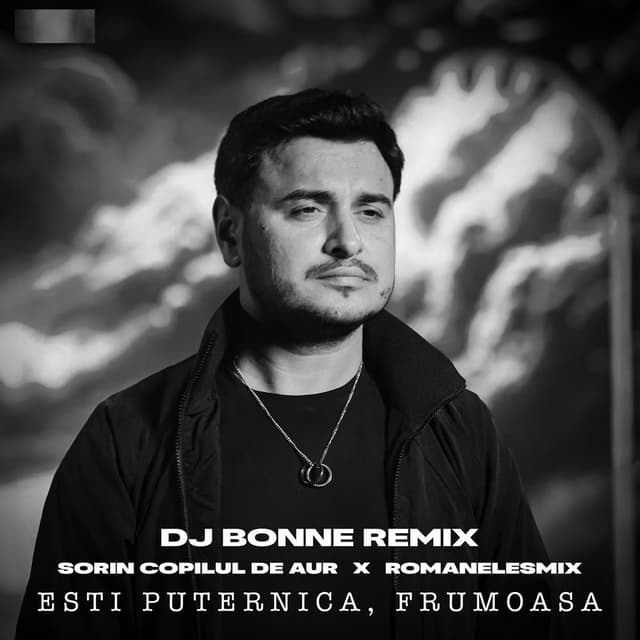 Esti puternica, frumoasa (Dj Bonne Remix)