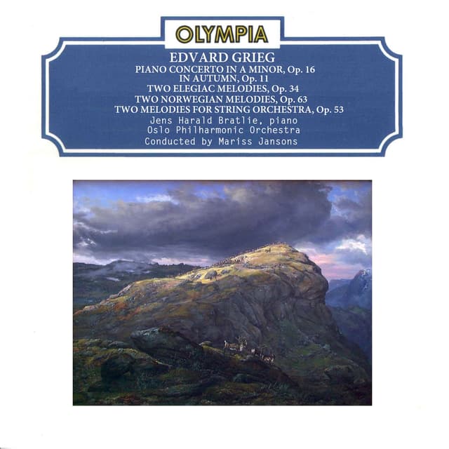 Grieg: Piano Concerto in A Minor, Op. 16; In Autumn, Op. 11; Two Elegiac Melodies, Op. 34; Two Norwegian Melodies, Op. 63; Two Mel