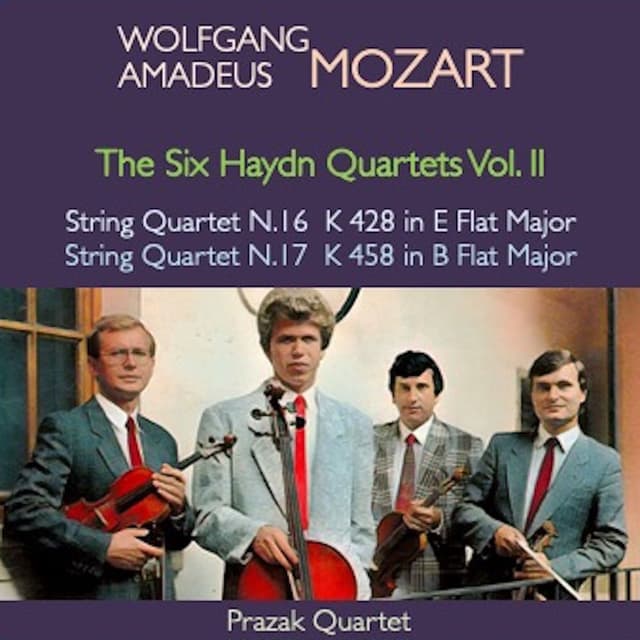 Mozart: The Six Haydn Quartets, Vol. II: String Quartet No. 16 in E-Flat Major, K.428/421b - String Quartet No. 17 in B-Flat Major