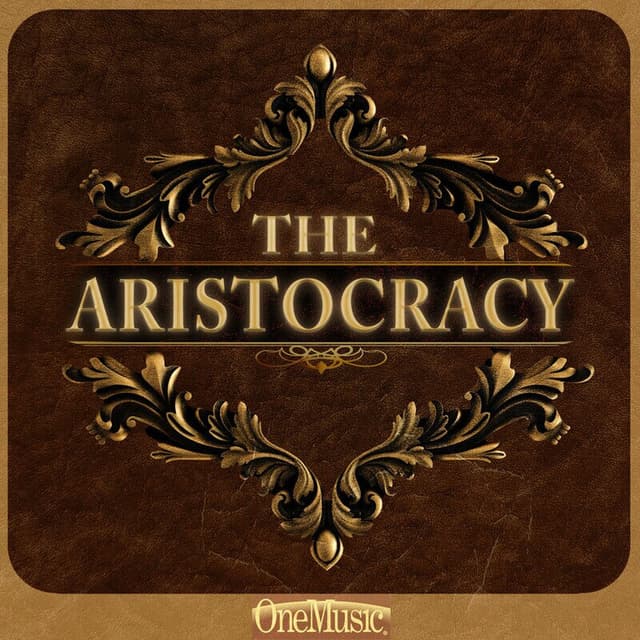 The Aristocracy