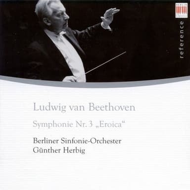 Beethoven: Symphony No. 3, "Eroica"