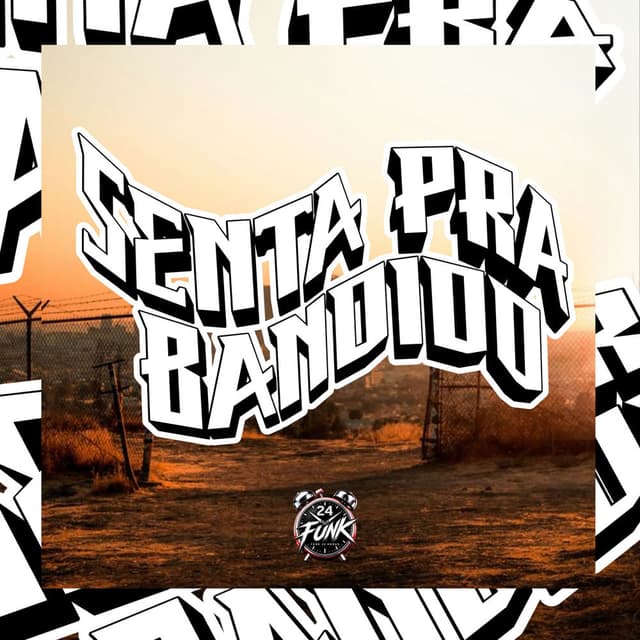 Senta pra Bandido