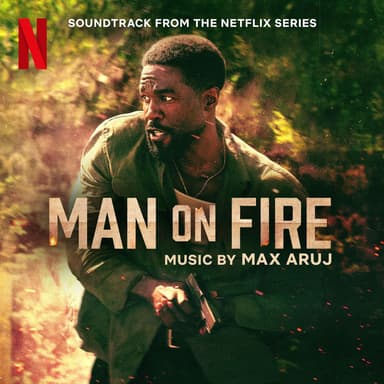 Man on Fire (Soundtrack from the Netflix Series)