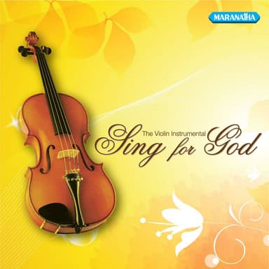 Sing for God (The Violin Instrumental)