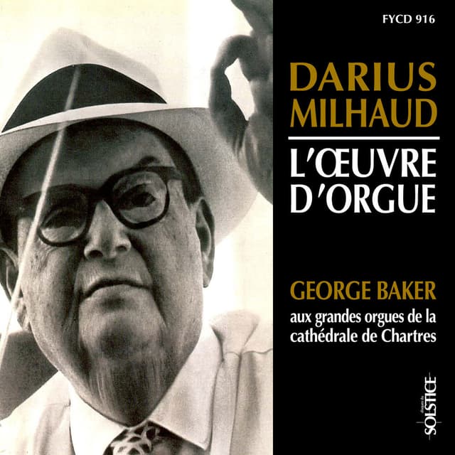 Milhaud: Complete Organ Works