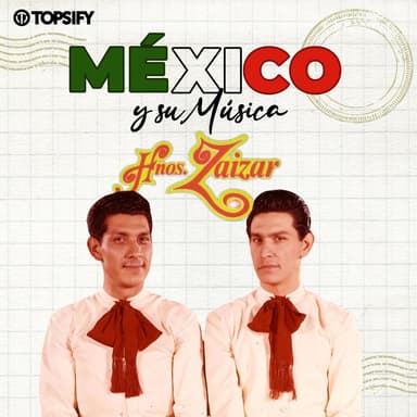 Hermanos Zaizar: México y su música