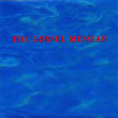 The Gospel Messiah