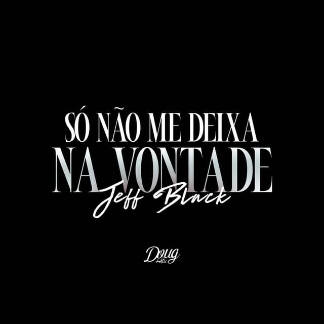 Só Não Me Deixa Na Vontade