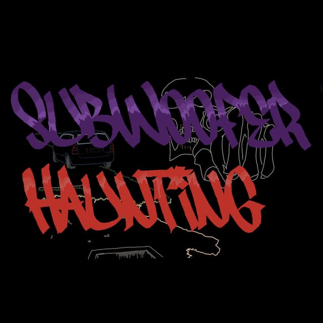 SUBWOOFER HAUNTING