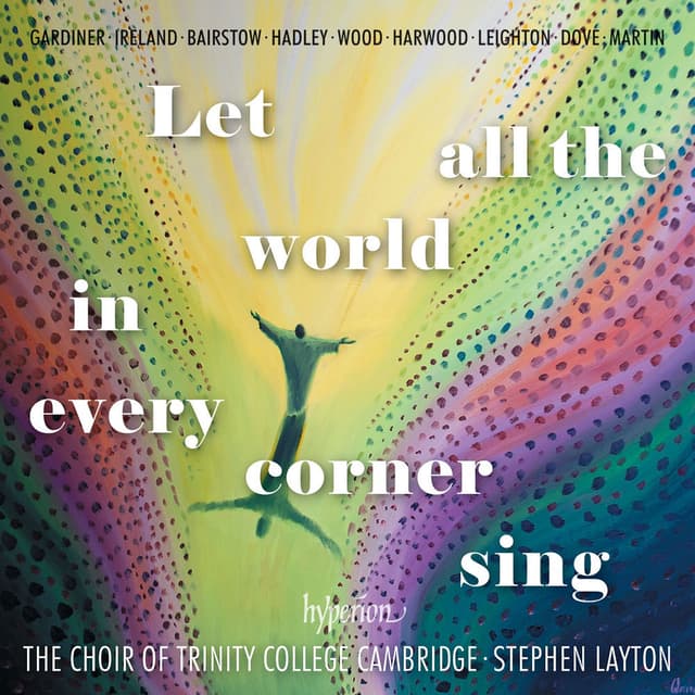 Let All the World in Every Corner Sing