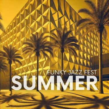 Summer Funky Jazz Fest: The Ultimate Sun-Soaked Groove