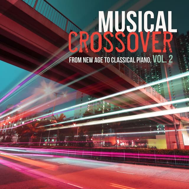Musical Crossover from New Age to Classical Piano, Vol. 2