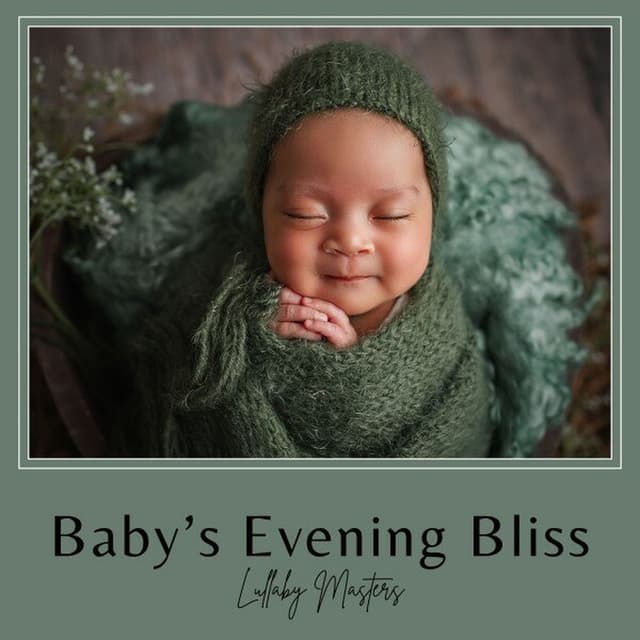 Baby's Evening Bliss: Lullaby Collection
