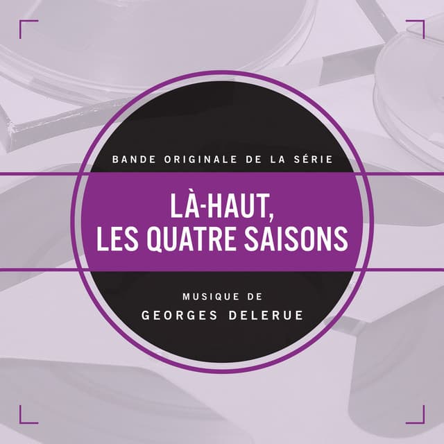 Là-haut, les quatre saisons (Bande originale de la série)