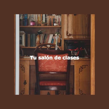 Tu salón de clases
