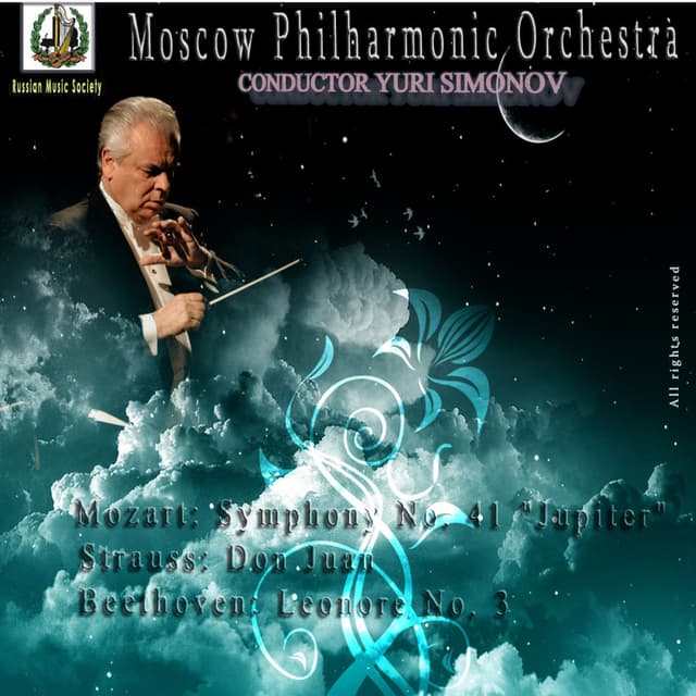 Mozart: Symphony No. 41 "Jupiter" - Strauss: Don Juan - Beethoven: Leonore No. 3